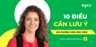 Top 10 điều nhà tuyển dụng cần chú ý khi phỏng vấn ứng viên phong-van-ung-vien