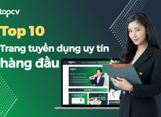 Top 10 các trang tuyển dụng uy tín hàng đầu mà bạn cần biết cac-website-tuyen-dung-uy-tin-topcv