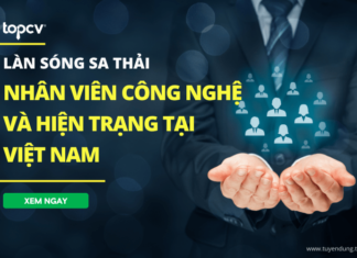 Làn sóng sa thải nhân viên công nghệ và hiện trạng tại Việt Nam lan-song-sa-thai-nhan-vien-cong-nghe-topcv