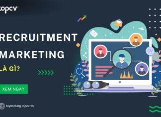 Recruitment Marketing là gì? Xu hướng tuyển dụng 4.0 Recruitment Marketing