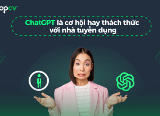 Giải đáp: ChatGPT là cơ hội hay thách thức với nhà tuyển dụng?