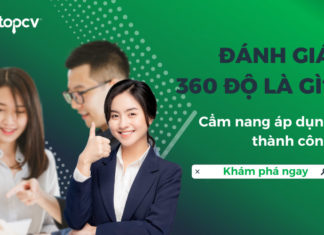 Đánh giá 360 độ là gì? Cẩm nang áp dụng thành công 360 độ Đánh giá 360 độ là gì? Cẩm nang áp dụng thành công 360 độ