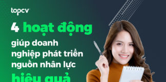 4 Hoạt động giúp doanh nghiệp phát triển nguồn nhân lực hiệu quả phát triển nguồn nhân lực hiệu quả