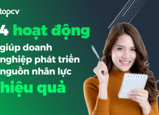 4 Hoạt động giúp doanh nghiệp phát triển nguồn nhân lực hiệu quả phát triển nguồn nhân lực hiệu quả