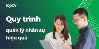 Khám phá 3 bước cốt lõi trong quy trình quản lý nhân sự hiệu quả trong quy trình quản lý nhân sự hiệu quả