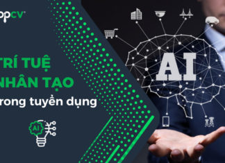 Trí Tuệ Nhân Tạo Trong Tuyển Dụng: Cuộc Cách Mạng Nhân Sự Thời Đại Số Trí tuệ nhân tạo trong tuyển dụng - Xu hướng mới của thời đại số
