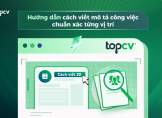 Hướng dẫn cách viết mô tả công việc chuẩn xác từng vị trí cach-viet-mo-ta-cong-viec-cho-tung-vi-tri-topcv