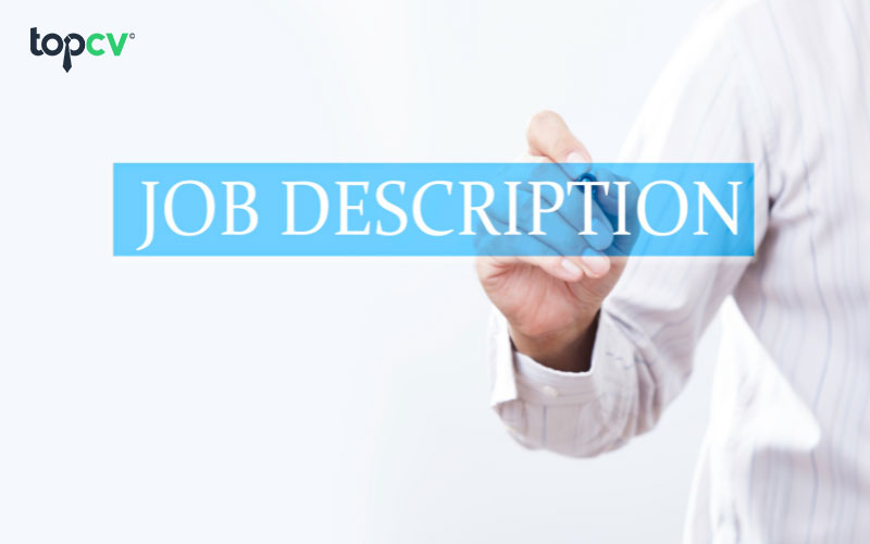 Mô tả công việc chi tiết giúp thu hút ứng viên phù hợp nhanh chóng hơn