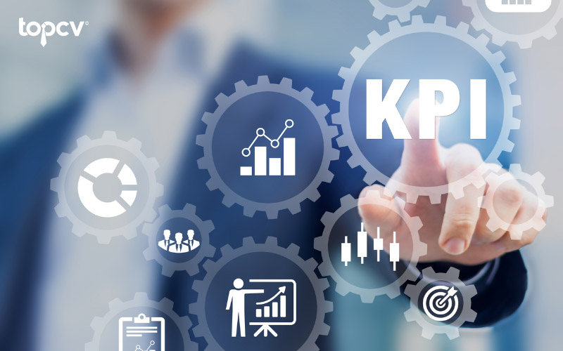 Tìm hiểu về KPIs là gì giúp doanh nghiệp tăng trưởng hiệu quả hơn