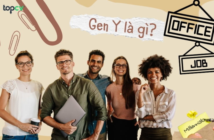 Gen Y là gì? Giải pháp nào để có thể giữ chân Gen Y? Gen Y là gì? Giải pháp nào để có thể giữ chân Gen Y?