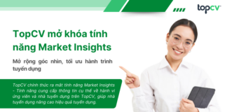 TopCV mở khóa tính năng Market Insights – Mở rộng góc nhìn, tối ưu hành trình tuyển dụng TopCV mở khóa tính năng Market Insights - Mở rộng góc nhìn, tối ưu hành trình tuyển dụng