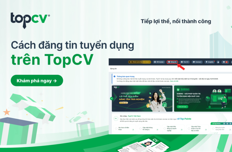 Bí quyết đăng tin tuyển dụng trên TopCV: 4 bước tối ưu để thu hút nhân tài Cách đăng tin tuyển dụng trên TopCV hiệu quả