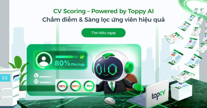 CV Scoring - Đánh giá và chấm điểm CV trên TopCV CV Scoring - Đánh giá và chấm điểm CV trên TopCV